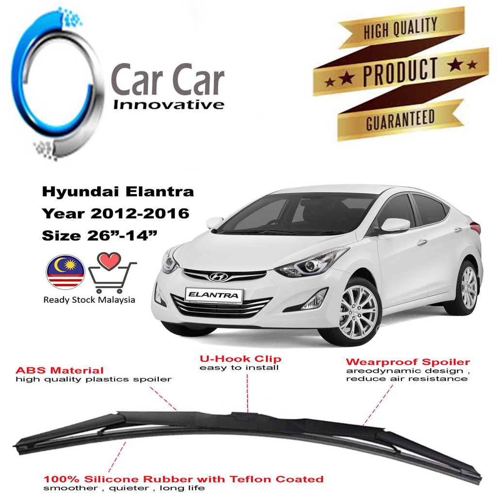 Hyundai Elantra 2012 2016 Wiper Silicone Car Wiper Blades Car Windshield 1 pair Size 26 14 Shopee Malaysia