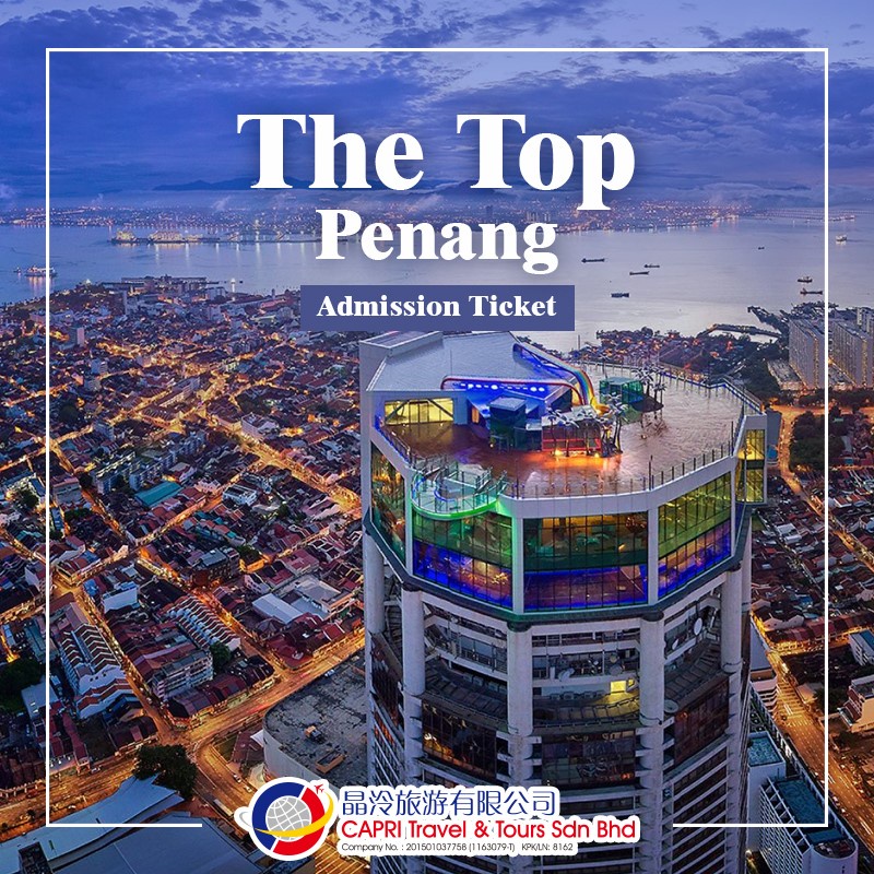 Special Promo] The Top Komtar Penang Admission Ticket