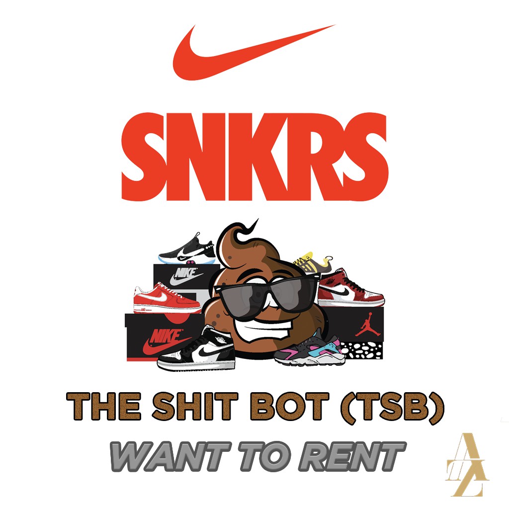 The Shit Bot – Nike SNKRS [RENT]