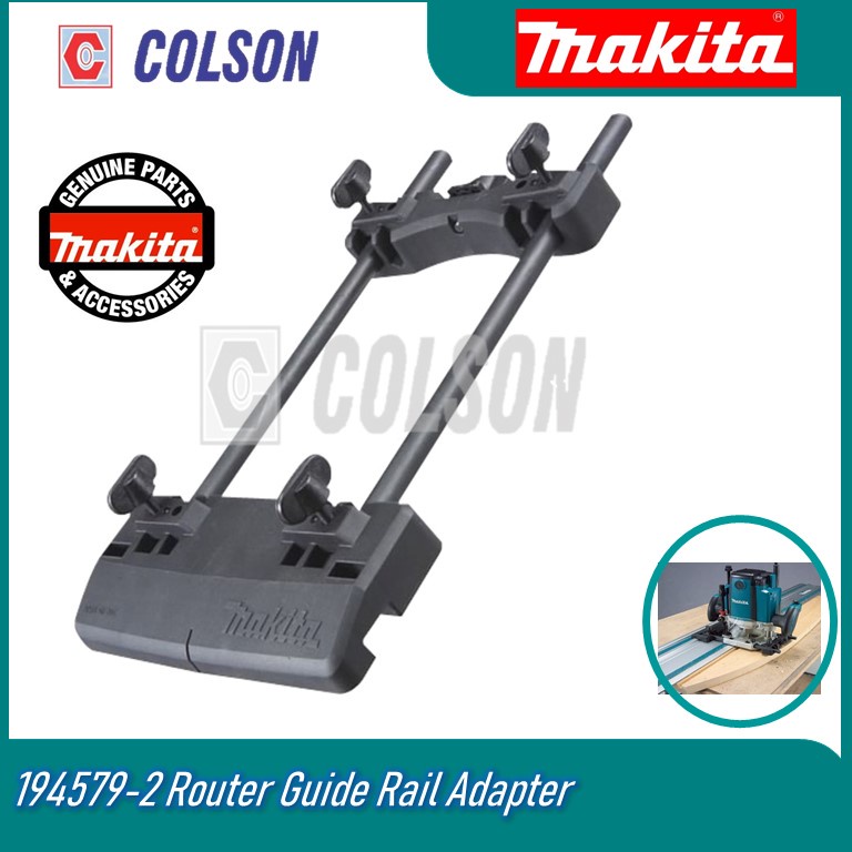 COLSON MAKITA 194579-2 Router Guide Rail Adapter Shopee Malaysia