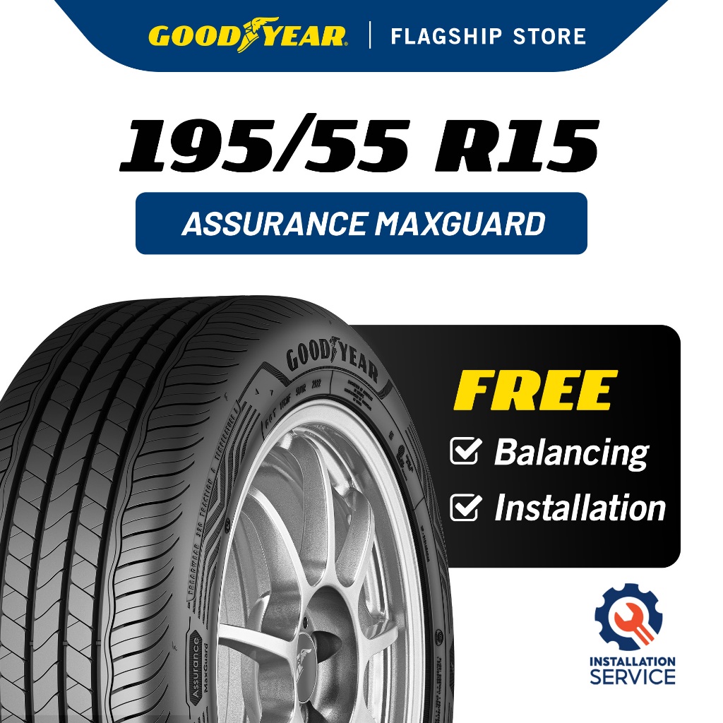 Installation Provided] 195 / 55 R15 Assurance Maxguard Tyre Goodyear