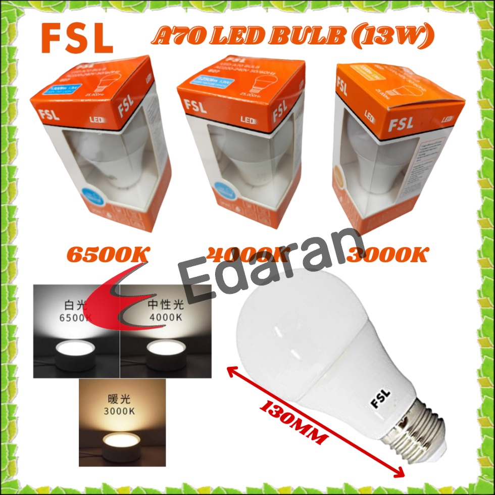 FSL 13W A70 E27 LED LAMP BULB SIRIM APPROVE 6500K 4000K AND